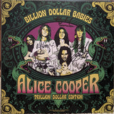 Cooper, Alice - Billion Dollar Babies (50th Anniversary Edition/Deluxe/2LP)