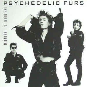 Psychedelic Furs - Midnight To Midnight
