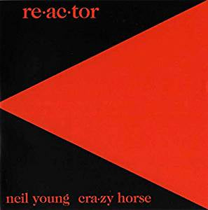 Young, Neil & Crazy Horse - Re-Ac-Tor (RI)