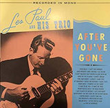 Paul, Les and His Trio - After You've Gone (2LP/Indie Exclusive/Ltd Ed/RI/RM/Clear vinyl)