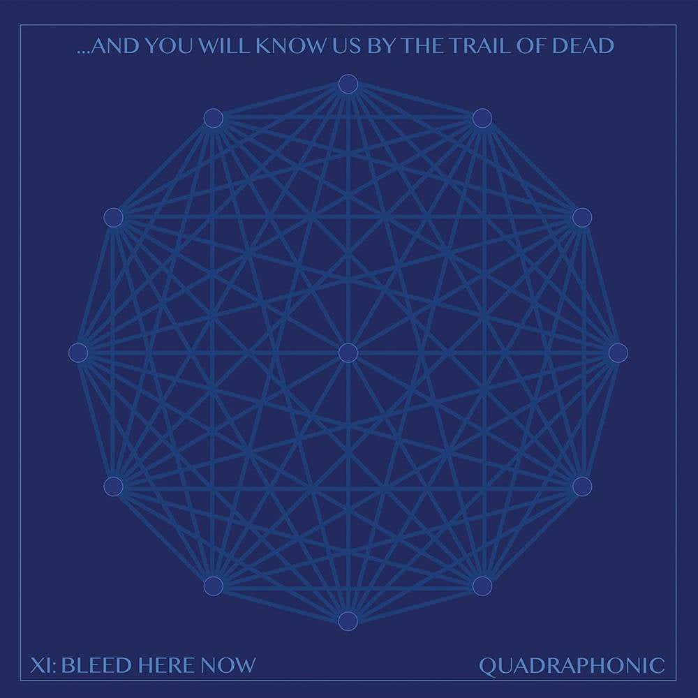 ...And You Will Know Us By The Trail Of Dead - XI: Bleed Here Now (2LP/180G)