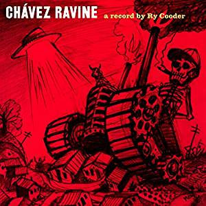 Cooder, Ry - Chavez Ravine (2LP/RI)