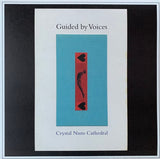 Guided By Voices – Crystal Nuns Cathedral