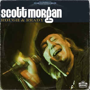 Morgan, Scott - Rough & Ready