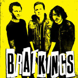 Brat Kings - Girl, Quit the Cocaine/Quick Coasting (7