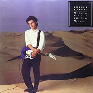 Zappa, Dweezil - My Guitar Wants To Kill Your Mama
