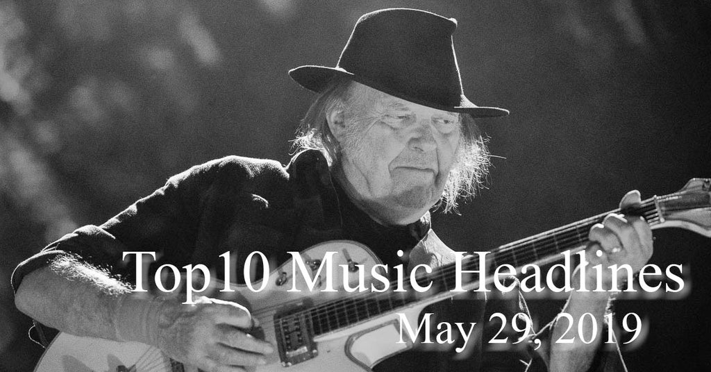 Top 10 Music Headlines for May 29, 2019