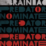 Brainiac -The Predator Nominate EP