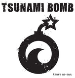 Tsunami Bomb - Trust No One (Ltd Ed/Blue Vinyl)