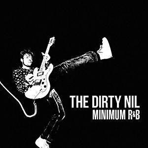 Dirty Nil - Minimum R&B
