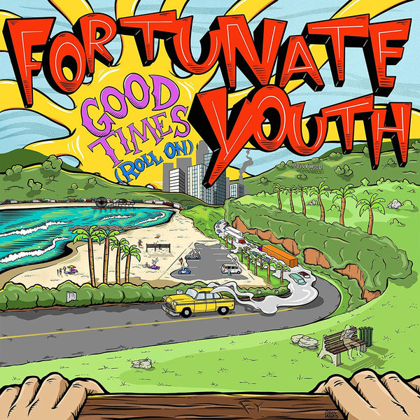 Fortunate Youth - Good Times (Roll On)