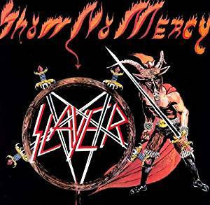 Slayer - Show No Mercy