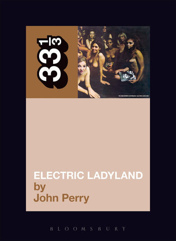 Perry, John - 33 1/3: Electric Ladyland