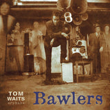 Waits, Tom - Bawlers (2LP/180G)