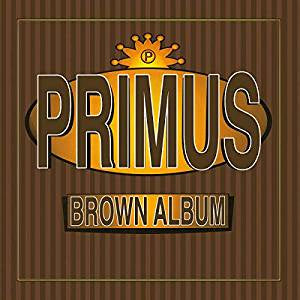 Primus - Brown Album (2LP/RI/RM/180G)