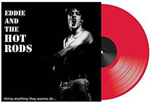 Eddie & The Hot Rods - Doing Anything They Wanna Do (2018RSD/2LP/Red vinyl)