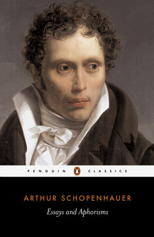 Schopenhauer, Arthur - Essays and Aphorisms