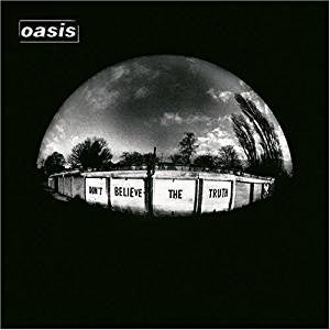 Oasis - Don't Believe The Truth (RI/180G/Gatefold)