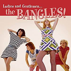 Bangles - Ladies and Gentlemen... the Bangles!