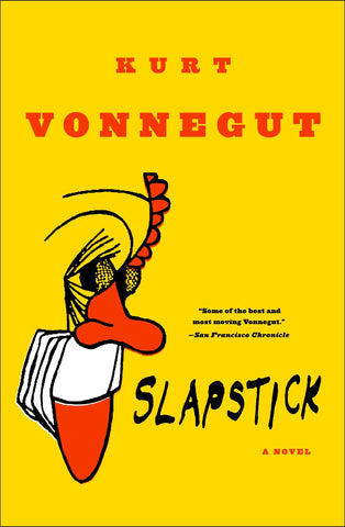 Vonnegut, Kurt - Slapstick or Lonesome No More!