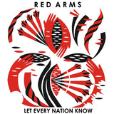 Red Arms - Let Every Nation Know (7"/Ltd Ed)