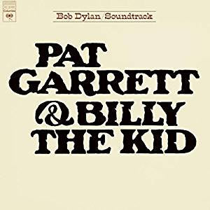 Dylan, Bob - Pat Garrett & Billy the Kid (RI)