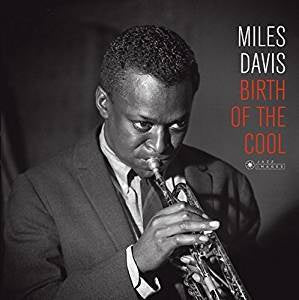 Davis, Miles - Birth of the Cool (180G)