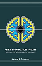 Gallimore, Andrew R. - Alien Information Theory
