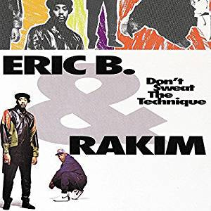 Eric B & Rakim - Don't Sweat The Technique (2LP)