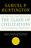 Huntington, Samuel P - The Clash of Civilizations and the Remaking of World Order