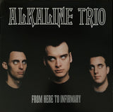 Alkaline Trio - From Here To Infirmary (Colour/RSD 2021-1st Drop)