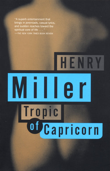 Miller, Henry - Tropic of Capricorn