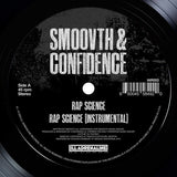 SmooVth & Confidence - Rap Science b/w Come Get It (7