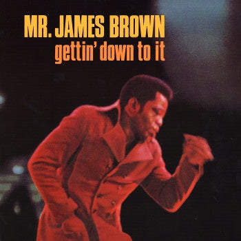 Brown, James - Gettin Down To It