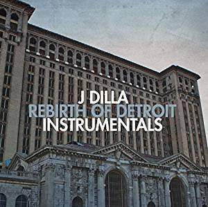 J Dilla - Rebirth of Detroit Instrumentals (2LP)
