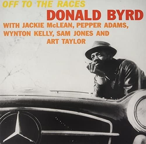 Byrd, Donald - Off To the Races