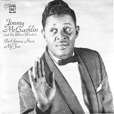 McCracklin, Jimmy - I'm Gonna Have My Fun