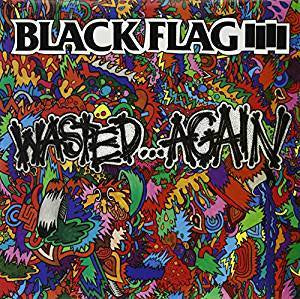 Black Flag - Wasted Again