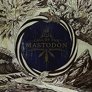 Mastodon - Call of the Mastodon (Ltd Ed)