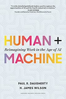Daugherty & Wilson - Human + Machine: Reimagining Work in THe Age of AI