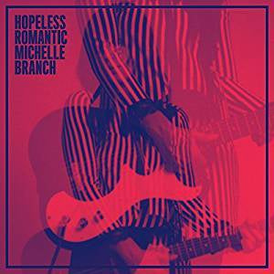 Branch, Michelle - Hopeless Romantic