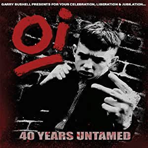 Various Artists - Oi! 40 Years Untamed