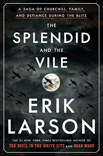 Larson, Erik - The Splendid And The Vile