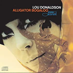 Donaldson, Lou - Alligator Boogaloo (RI/180G)
