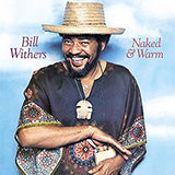 Withers, Bill - Naked & Warm (RI/180G)