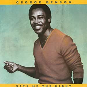 Benson, George - Give Me the Night (RI)