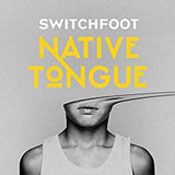 Switchfoot - Native Tongue (2LP)