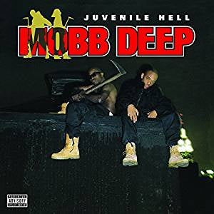 Mobb Deep - Juvenile Hell (RI)