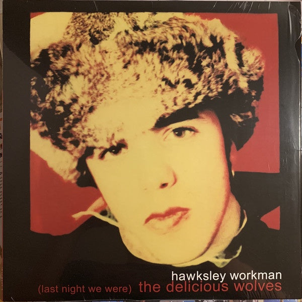 Workman, Hawksley - (Last Night We Were) The Delicious Wolves (RI)