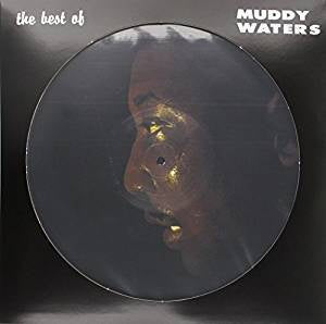 Waters, Muddy - The Best of Muddy Waters (Picture Disc/RI)